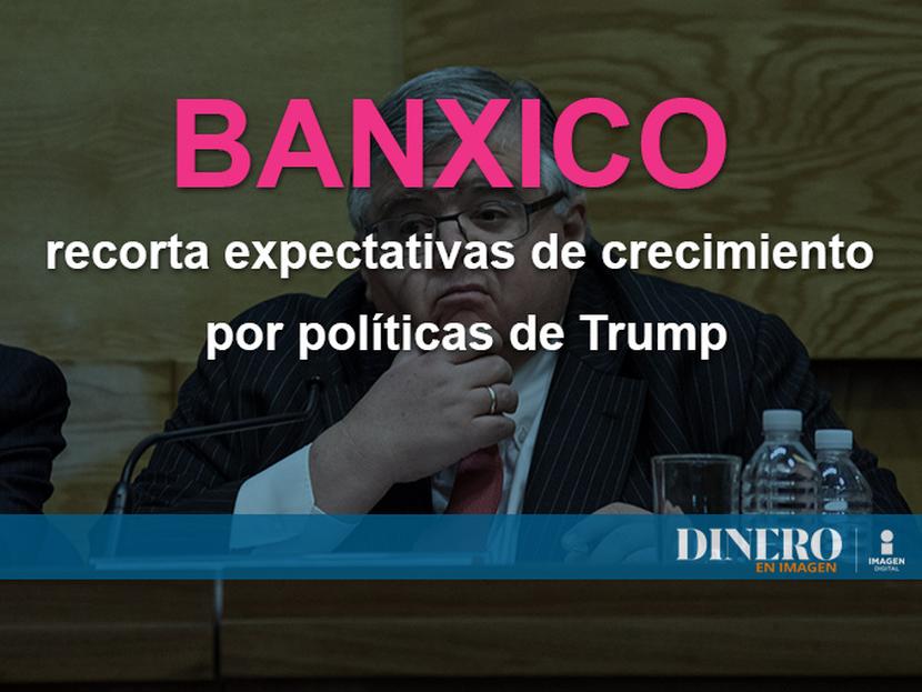 El Banco de México anunció un recorte a sus pronósticos para el crecimiento económico del país de este año y el próximo. Foto: Cuartoscuro